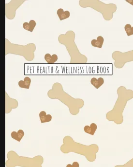 Pet Health & Wellness Log Book: Medical Record Keeper and Monthly Pet Care & Activity Planner and Organizer Journal Paperback  June 26, 2020